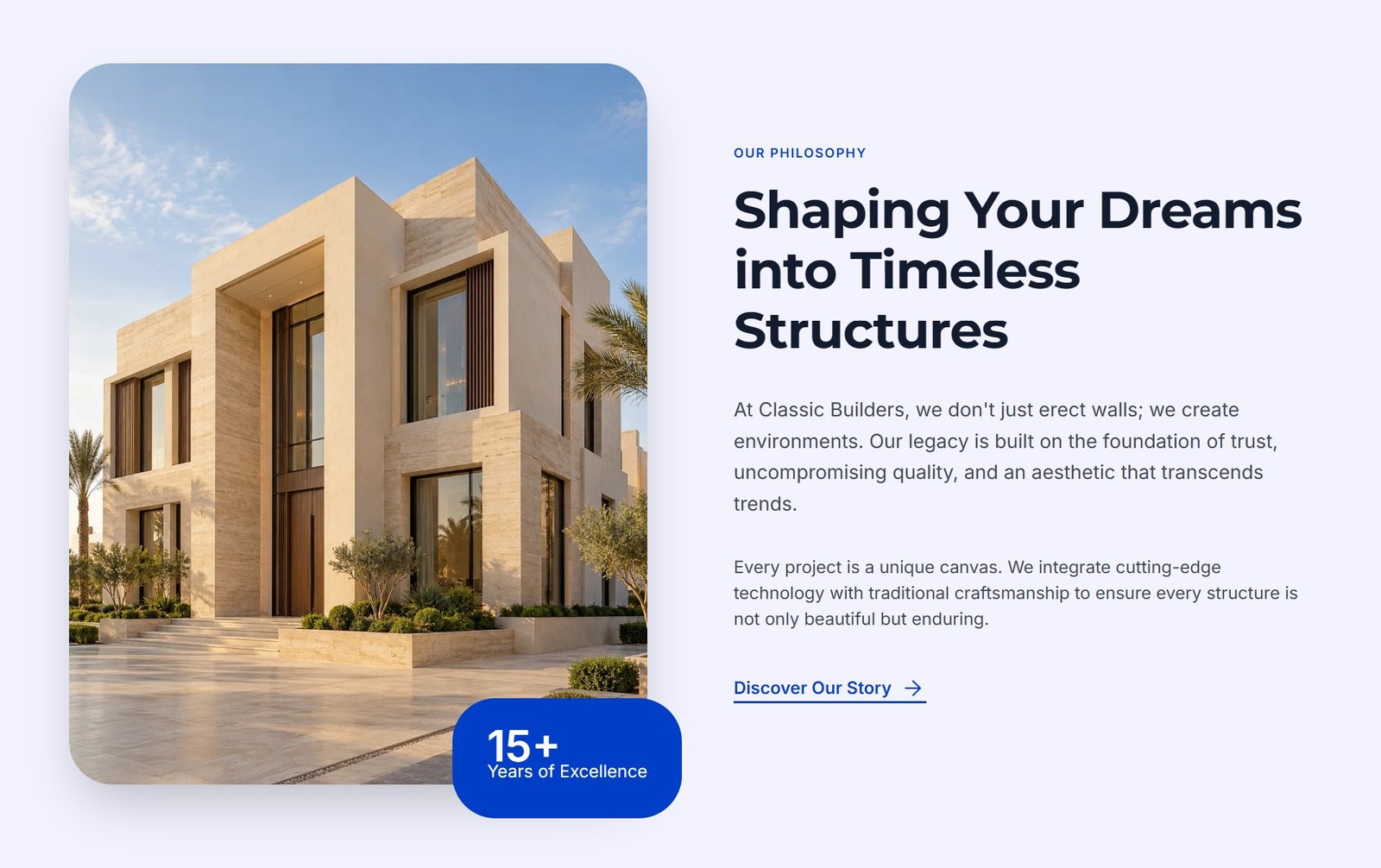 Classic Builders company philosophy and architectural imagery